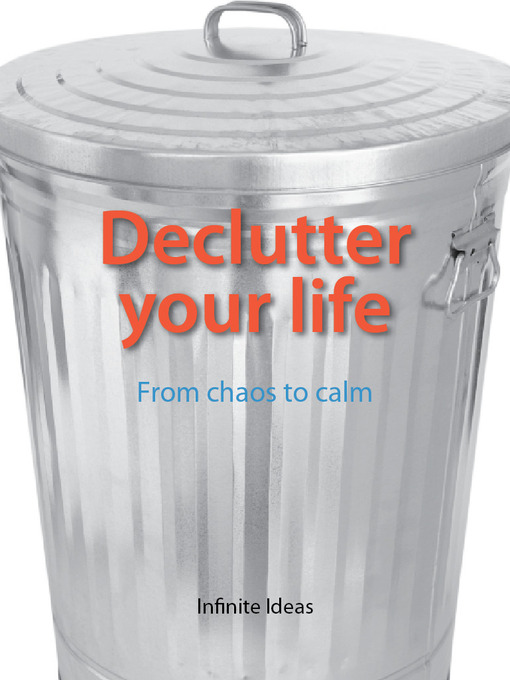 Title details for Declutter Your Life by Infinite Ideas - Wait list